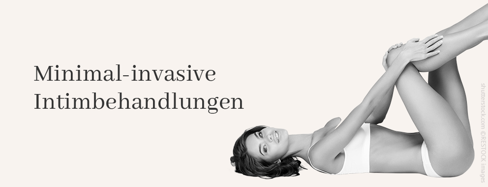  Minimal-invasive Intimbehandlungen, Difine, Dr. Narwan, Plastische Chirurgie Düsseldorf 