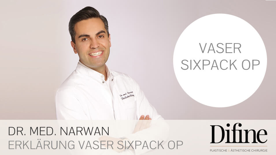 Vaser Sixpack OP, Plastische Chirurgie Essen, Schönheitschirurgie Difine, Dr. Mustafa Narwan